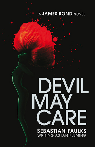 DEVIL MAY CARE - Cover for the new James Bond novel
