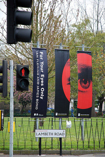 For Your Eyes Only banner Lambeth Road