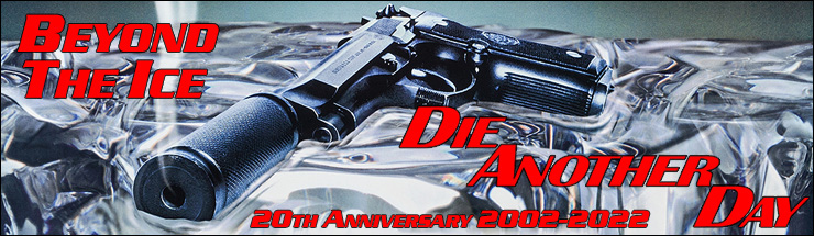 Beyond The Ice - Die Another Day 20th Anniversary 2002-2022