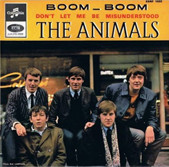 ‘Boom Boom’ The Animals