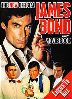 THE NEW OFFICIAL JAMES BOND 007 MOVIE BOOK 1989