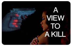 JAMES BOND FACT FILE -  A View To A Kill 1985 - Roger Moore