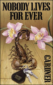 NOBODY LIVES FOR EVER by John Gardner