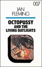 OCTOPUSSY AND THE LIVNG DAYLIGHTS Chivers/New Portway Large-print edition