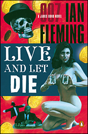 LIVE AND LET DIE Penguin paperback Cover design by Roseanne Serra and Richie Fahey