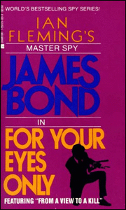FOR YOUR EYES ONLY Berkley Books Paperback A View To A Kill movie tie-in edition
