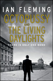 OCTOPUSSY & THE LIVING DAYLIGHTS