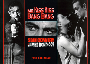 Mr. Kiss Kiss Bang Bang - Sean Connery as James Bond 007 1998 Calendar