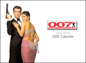 007 MAGAZINE Limited Edition 2005 Calendar