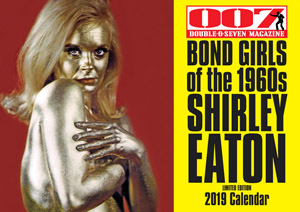 007 MAGAZINE BOND GIRLS of the 1960s SHIRLEY EATON Limited Edition 2019 Calendar