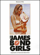 The James Bond Girls by Graham Rye 1997 Paperback Edition