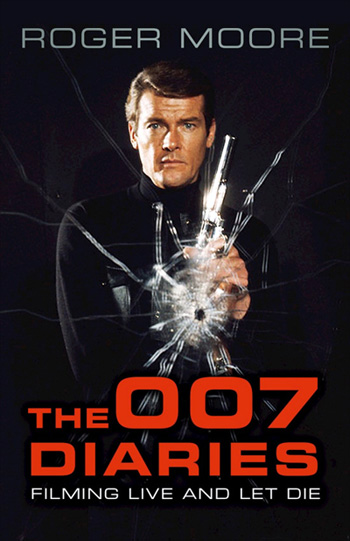 Roger Moore - The 007 Diaries