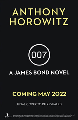 Anthony Horowitz - A new James Bond novel 2022