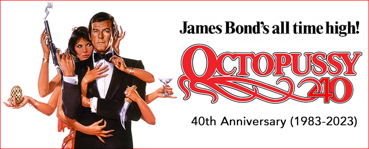 Octopussy 40th Anniversary (1983-2023)