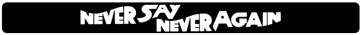 Never Say Never Again (1983)