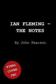 IAN FLEMING: THE NOTES